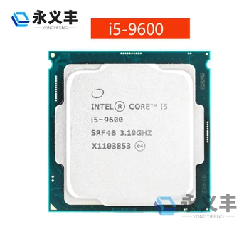 Intel Core i5 9600 i5-9600 i59600 9600 3.1 GHz Šest-core Šest-Navojni CPU Procesor 9M 65W LGA 1151 Originalno originalen
