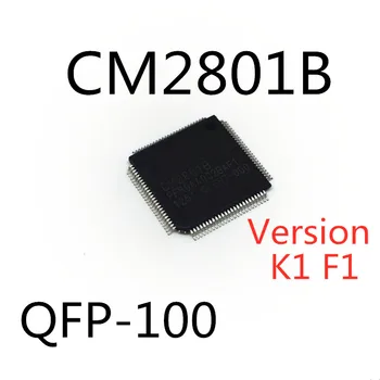 2PCS/VELIKO CM2801B različica K1 F1 QFP-100 SMD LCD logiko odbor čip Novo Na Zalogi, DOBRA Kvaliteta