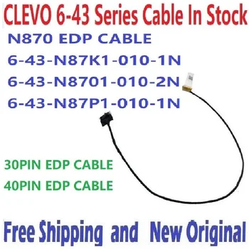 LCD Zaslon Kabel N870HC EDP KABEL 6-43-N87P1-010-1N 6-43-N87K1-010-1N za TX8-CU5DA Ravno kabel Novo Izvirno