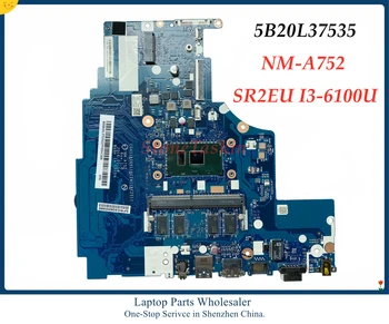 Debelo 5B20L37535 za Lenovo Ideapad 310-15ISK Prenosni računalnik z Matično ploščo CG411&CG511&CZ411&CZ511 NM-A752 SR2EU I3-6100U DDR4 Preizkušen