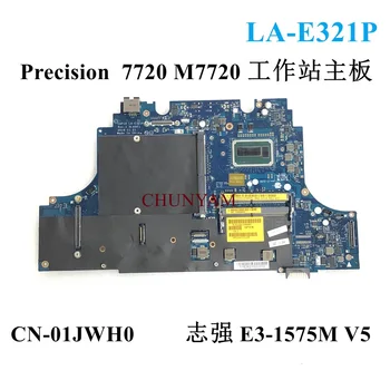 LA-E321P 1JWH0 ZA Dell Precision 7720 M7720 E3-1575M Laptop Notebook Motherboard CN-01JWH0 01JWH0 Mainboard 100% test