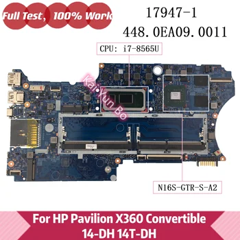 17947-1 448.0EA09.0011 Prenosni računalnik z Matično ploščo Za HP Paviljon X360 Zamenljivih 14-DH 14T-DH z I7-8565U CPU N16S-GTR-S-A2 GPU