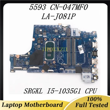 CN-047MF0 047MF0 47MF0 Visoke Kakovosti Mainboard Za DELL 5593 Prenosni računalnik z Matično ploščo LA-J081P W/ SRGKL I5-1035G1 CPU 100% Delajo Dobro