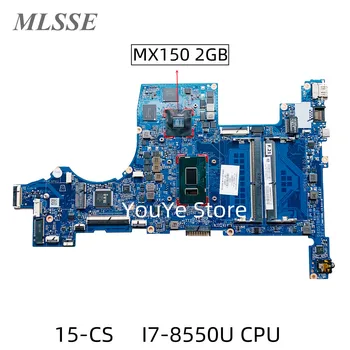 Uporablja Za HP Paviljon Laptop 15-Serije CS Prenosni računalnik z Matično ploščo I7-8550U CPU MX150 2GB L25554-601 L22817-601 L22817-001 DA0G7BMB6D1