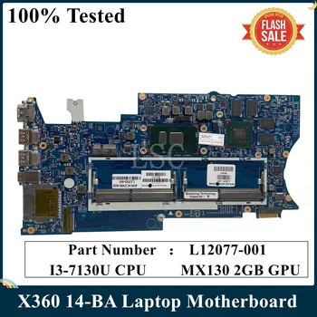 LEXMARKOV Za HP Paviljon X360 14-BA 14-BA151TX Prenosni računalnik z Matično ploščo L12077-601 L12077-001 MX130 2GB I3-7130U PROCESOR i5-7200 940M 2GB Test