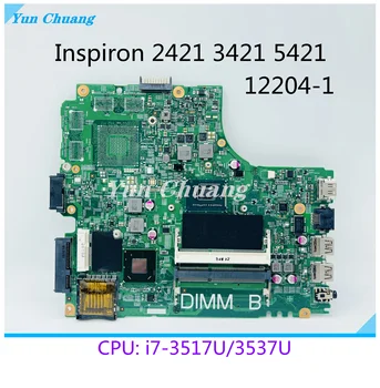 12204-1 Za DELL Inspiron 14R 3421 5421 2421 Prenosni računalnik z Matično ploščo 12204-1 DNE40-CR MB I7-3517U/3537U SLJ8E DDR3 za Prenosnik Mainboard
