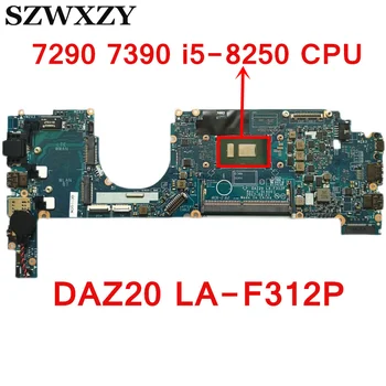 Prenovljen Za Latitude 7290 7390 Prenosni računalnik z Matično ploščo CN-0YJNVF 0YJNVF YJNVF DAZZ0 LA-F312P Z SR3LB i5-8250U CPU DDR4