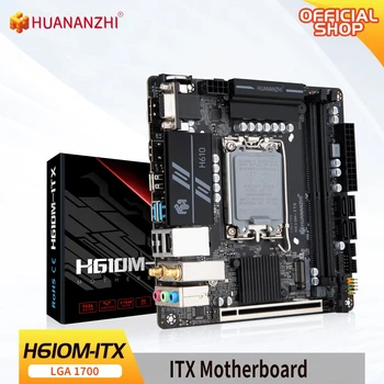 HUANANZHI H610M ITX DDR4 Motherboard Podpira 12 13 Gen（ Intel LGA 1700 CPU 12100F 12400F 12490F 12600F 12700F 13600F）